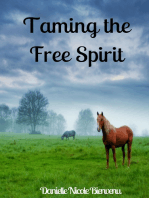 Taming the Free Spirit