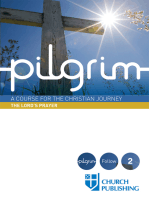 Pilgrim - The Lord's Prayer: A Course for the Christian Journey