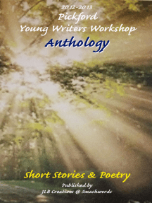 Read 2012 2013 Pickford Young Writers Anthology Of Short Stories And Poetry Online By Pickford Community Library Young Writers Workshop Books