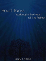 Heart Tracks: Walking in the Heart of the Father