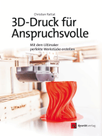 3D-Druck für Anspruchsvolle: Mit dem Ultimaker perfekte Werkstücke erstellen