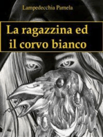 La ragazzina ed il corvo bianco