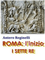 ROMA: l'inizio. I sette Re