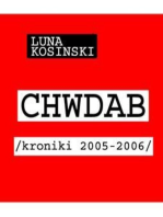 CH.W.D.A.B. Kroniki 2005-2006