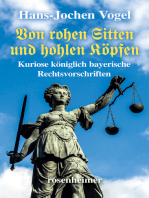 Von rohen Sitten und hohlen Köpfen: Kuriose königlich bayerische Rechtsvorschriften