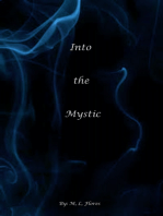 Into the Mystic/ The Beginning