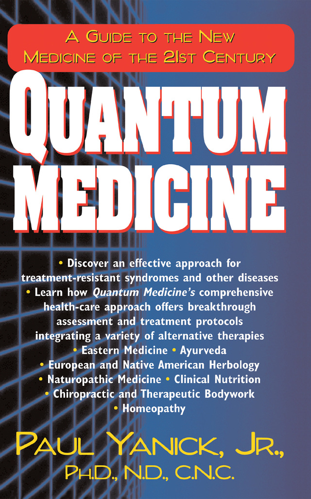 Quantum Medicine by Paul Yanick Jr. Book Read Online