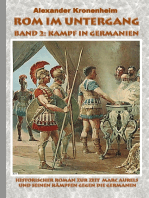 Rom im Untergang - Band 2: Kampf in Germanien: Historischer Roman zur Zeit Marc Aurels und seinen Kämpfen gegen die Germanen