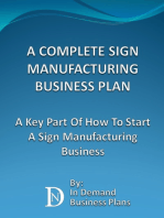 A Complete Sign Manufacturing Business Plan: A Key Part Of How To Start A Sign Making Business