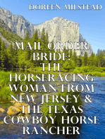 Mail Order Bride: The Horseracing Woman From New Jersey & The Texas Cowboy Horse Rancher