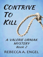 Contrive to Kill: A Valerie Urniak Mystery, #2