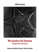 Mis piedras de dawson: Simbolos de resistencia