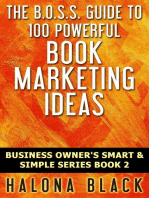 100 Powerful Book Marketing Ideas: Business Owner's Smart and Simple Series, Book 2