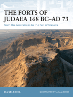 The Forts of Judaea 168 BC–AD 73: From the Maccabees to the Fall of Masada