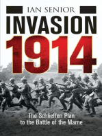 Invasion 1914: The Schlieffen Plan to the Battle of the Marne
