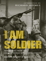 I am Soldier: War stories, from the Ancient World to the 20th Century