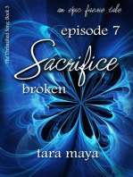 Sacrifice – Broken (Book 3-Episode 7): The Unfinished Song Series – An Epic Faerie Tale