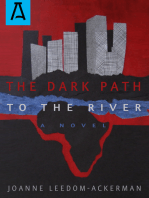 The Dark Path to the River