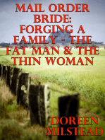 Mail Order Bride: Forging A Family – The Fat Man & The Thin Woman