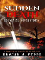 Sudden Death: Loosening Foundations