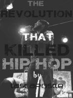 The Revolution that Killed Hip Hop