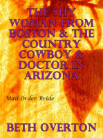 Mail Order Bride: The Shy Woman From Boston & The Country Cowboy & Doctor In Arizona