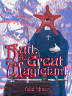 Hail, the Great Magician!