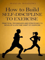 How to Build Self-Discipline to Exercise