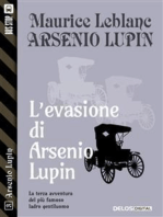L'evasione di Arsenio Lupin: Arsenio Lupin ladro gentiluomo 3