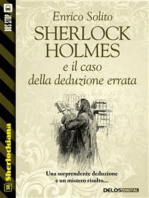 Sherlock Holmes e il caso della deduzione errata