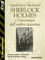Sherlock Holmes e l’avventura dell’ombra assassina