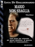 Mario non sbaglia