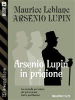 Arsenio Lupin in prigione: Arsenio Lupin ladro gentiluomo 2