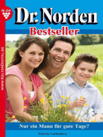 Dr. Norden Bestseller 159 – Arztroman: Nur ein Mann für gute Tage?