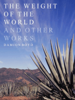 The Weight Of The World And Other Works