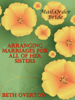 Mail Order Bride: Arranging Marriages For All Of Her Sisters