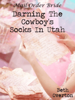 Mail Order Bride: Darning The Cowboy’s Socks In Utah