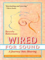 Wired For Sound: A Journey Into Hearing, Revised And Updated, With A New Postscript