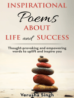 Inspirational Poems About Life and Success: Thought-provoking and empowering words to uplift and inspire you