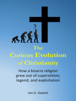The Curious Evolution Of Christianity