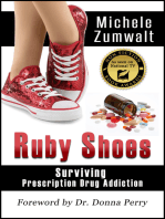 Ruby Shoes: Surviving Prescription Drug Addiction