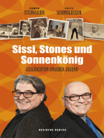 Sissi, Stones und Sonnenkönig