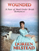 Wounded (A Pair of Mail Order Bride Romances)