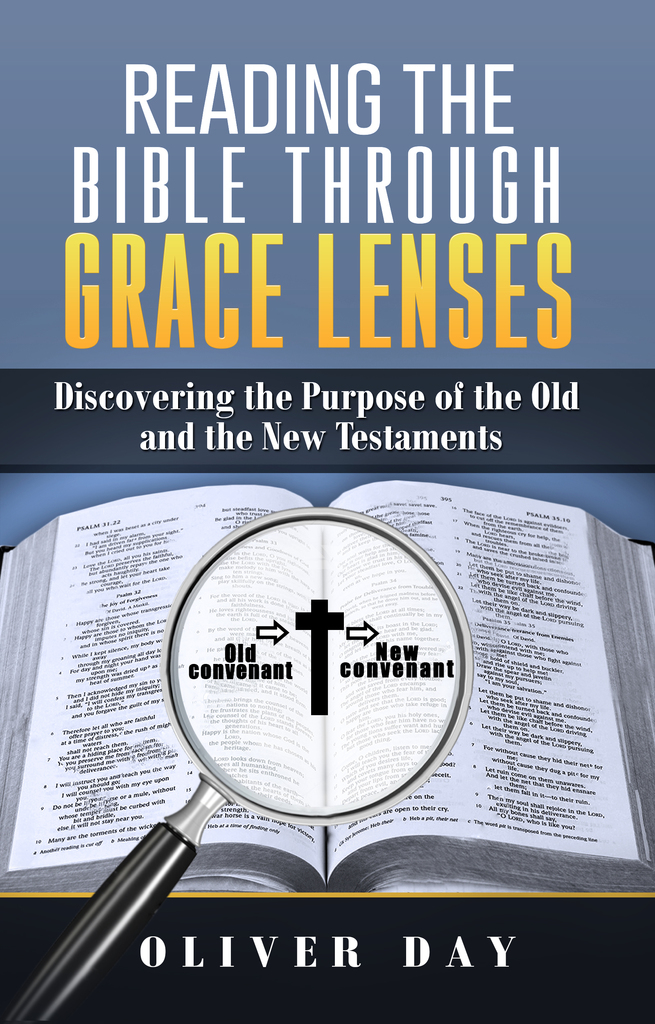 Reading the Bible Through Grace Lenses by Oliver Day Book Read Online