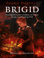 Pagan Portals - Brigid: Meeting The Celtic Goddess Of Poetry, Forge, And Healing Well