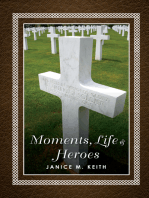 Moments, Life and Hereos
