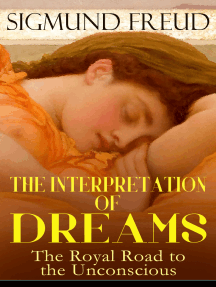 The Interpretation Of Dreams The Royal Road To The Unconscious By Sigmund Freud Ebook Scribd