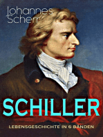 SCHILLER - Lebensgeschichte in 6 Bänden: Eine romanhafte Biografie
