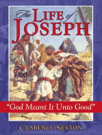 The Life of Joseph: God Meant It Unto Good