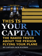 This Is Your Captain: The Naked Truth About the Person Flying Your Plane